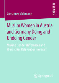 Muslim Women in Austria and Germany Doing and Undoing Gender