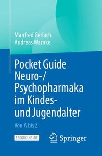 Pocket Guide Neuro-/Psychopharmaka im Kindes- und Jugendalter