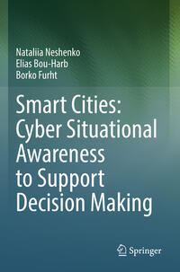 Smart Cities: Cyber Situational Awareness to Support Decision Making