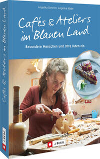 Cafés und Ateliers im Blauen Land