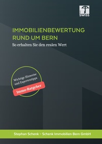 Immobilienbewertung rund um Bern