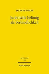 Juristische Geltung als Verbindlichkeit