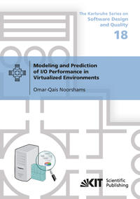 Modeling and Prediction of I/O Performance in Virtualized Environments