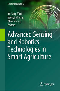 Advanced Sensing and Robotics Technologies in Smart Agriculture