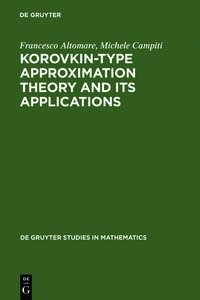 Korovkin-type Approximation Theory and Its Applications