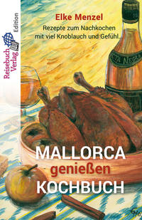 Mallorca genießen - Kochbuch