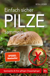 Einfach sicher Pilze sammeln