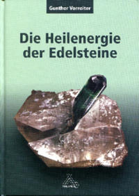 Die Heilenergie der Edelsteine