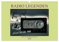 RADIO LEGENDEN (Wandkalender 2025 DIN A3 quer), CALVENDO Monatskalender