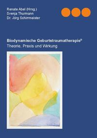 Biodynamischen Geburtstraumatherapie®