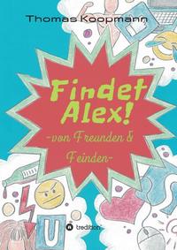 Findet Alex!