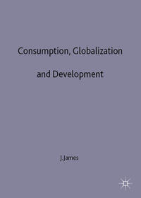 Consumption, Globalization and Development