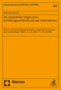 Die steuerlichen Folgen eines Ermittlungsverfahrens für das Unternehmen