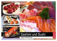 Sashimi und Sushi. Japans Köstlichkeiten (Wandkalender 2025 DIN A3 quer), CALVENDO Monatskalender