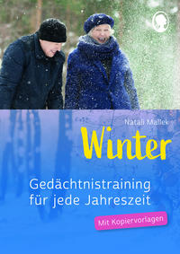 Gedächtnistraining Senioren - Gedächtnistraining für jede Jahreszeit: Winter. Spielerisches Gedächtnistraining für Senioren. Auch mit Demenz.