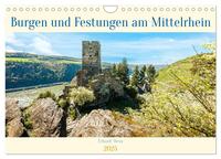 Burgen und Festungen am Mittelrhein (Wandkalender 2025 DIN A4 quer), CALVENDO Monatskalender