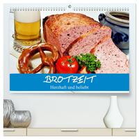 Brotzeit. Herzhaft und beliebt (hochwertiger Premium Wandkalender 2025 DIN A2 quer), Kunstdruck in Hochglanz