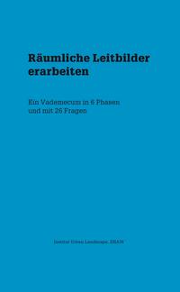 Räumliche Leitbilder erarbeiten