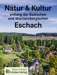 Natur & Kultur entlang der Badischen und Württembergischen Eschach