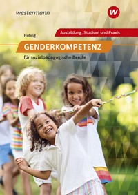 Genderkompetenz für sozialpädagogische Berufe