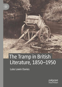 The Tramp in British Literature, 1850—1950