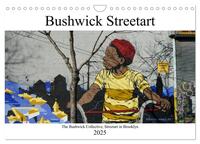 Bushwick Street Art (Wandkalender 2025 DIN A4 quer), CALVENDO Monatskalender