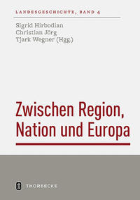 Zwischen Region, Nation und Europa