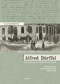 Alfred Dörffel (1821–1905) – Ein Leipziger im Dienste der Musik