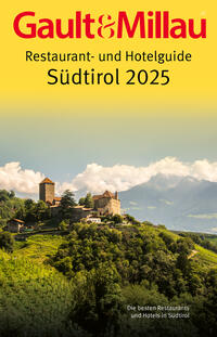 Gault&Millau Restaurant- und Hotelguide Südtirol 2025