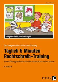 Täglich 5 Minuten Rechtschreib-Training 4. Klasse