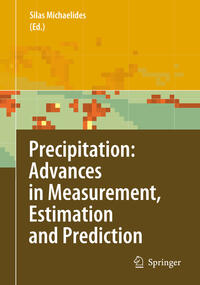 Precipitation: Advances in Measurement, Estimation and Prediction