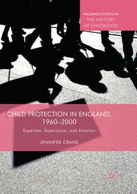 Child Protection in England, 1960–2000