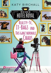 Mein Leben im Hotel Royal - Reality-TV, It-Bags und das ganz normale Chaos