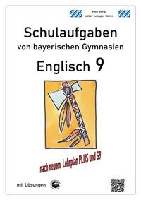 Englisch 9 (Green Line und Access) Schulaufgaben (G9, LehrplanPLUS) von bayerischen Gymnasien mit Lösungen