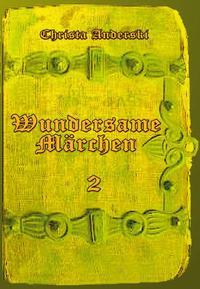 Wundersame Märchen 2