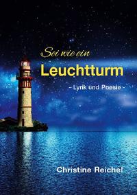 Sei wie ein Leuchtturm