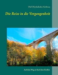 Die Reise in die Vergangenheit