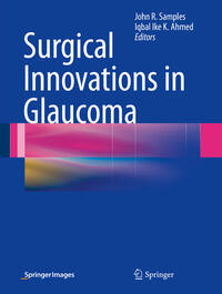 Surgical Innovations in Glaucoma