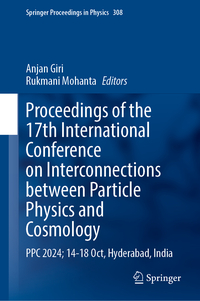 Proceedings of the 17th International Conference on Interconnections between Particle Physics and Cosmology