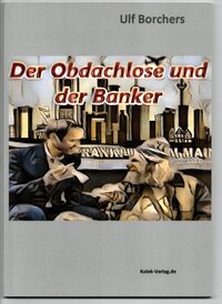 Der Obdachlose und der Banker