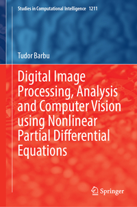 Digital Image Processing, Analysis and Computer Vision using Nonlinear Partial Differential Equations