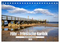 Föhr - Friesische Karibik (Tischkalender 2025 DIN A5 quer), CALVENDO Monatskalender