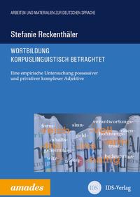 Wortbildung korpuslinguistisch betrachtet