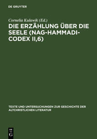 Die Erzählung über die Seele (Nag-Hammadi-Codex II,6)