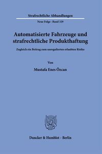 Automatisierte Fahrzeuge und strafrechtliche Produkthaftung