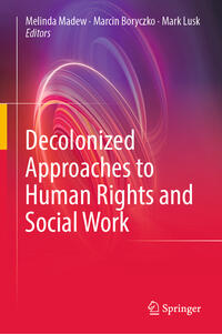 Decolonized Approaches to Human Rights and Social Work