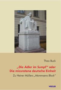 „Die Adler im Sumpf“ oder Die missratene deutsche Einheit