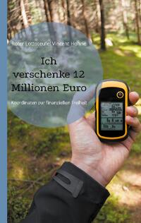 Ich verschenke 12 Millionen Euro