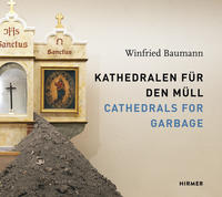 Kathedralen für den Müll