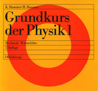 Grundkurs der Physik / Mechanik - Wärmelehre